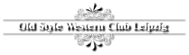 Old Style Western Club Leipzig